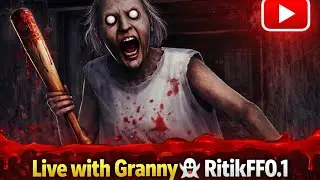 welcome to my live stream | Ritikff0.1 live game play | live with granny |