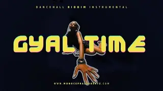 [FREE] 90s Dancehall Riddim Instrumental - Gyal Time ( Dancehall Old School )