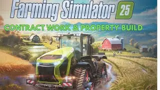 Farming Simulator 25 🇺🇸 CONTRACT'S & BUILD - PLEASE - LIKE , SUBSCRIBE - Help Support The Channel