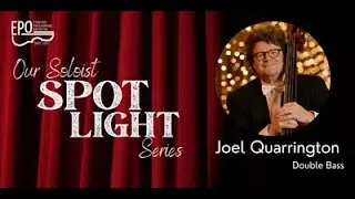 Soloist Spotlight: Joel Quarrington Takes Centre Stage