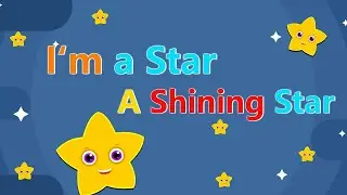 I&rsquo;m A Star Rhyme | Shining Star Rhyme | Kids Rhymes with Lyrics | Sing Along