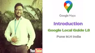 Introduction of New Google Local Guide from India #googlemaps #LocalGuide #Localguideconnect #maps