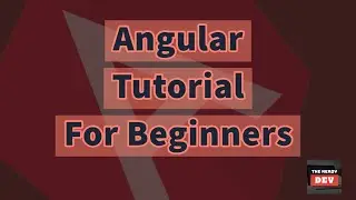 Angular Tutorial For Beginners | Learn Angular in One Video