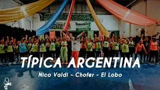 T&iacute;pica Argentina - Nico Valdi, Chofer, El Lobo / Coreograf&iacute;a BeeDance / Zumba Buena Vibra 