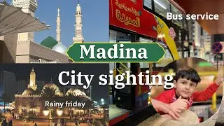 Missed Friday prayer in Madina 🙁| City sighting bus service 🚌 | #madinaalmanwra