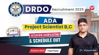 DRDO ADA Shortlisting & Schedule out for Project Scientist B,C Post | Start Interview Preparation