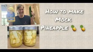 *NEW* How To Make Mock Pineapple//Two Ingredients//Using Surplus Zucchini 🍍✨️