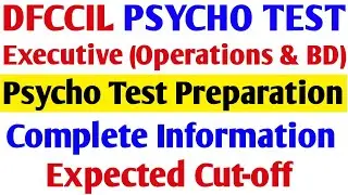 Dfccil Psycho Test Preparation | Dfccil Executive (Operation & BD) Psycho Test Complete Preparation