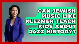 Can Jewish Music Like Klezmer Teach Kids About Jazz History? - Raising Jewish Children