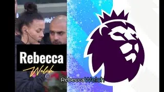 Premier League History First Female Referee Rebecca Welch, Fulham-Burnley