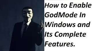 How To Enable GodMode In Windows and Its Complete Features 2016