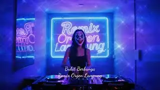 Remix Orgen Lampung Terbaru 2025 | Bukit Berbunga - Uci Bing Slamet | Musik Dangdut Remix Terpopuler