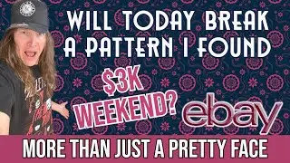 Found a New EBAY Sales Pattern - Will I Finally Be Back to My $3,000 Weekend - Selling Simple Items