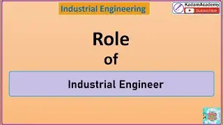 Role of Industrial Engineers in Industry