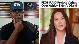 Federales RAID Project Veritas Over Ashley Biden's DIARY!