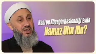 Kedi Ve Köpeğin Beslendiği Evde Namaz Olur Mu? | Fatih Kalender Hoca
