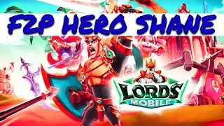 LORDS MOBILE HEROES - SHANE - #lordsmobile #lordsmobileheros #lordsmobileevent #tzgamingteam