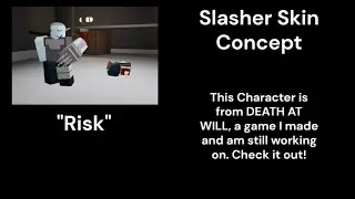 Risk Slasher Concept Skin