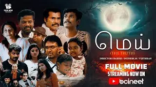 Mei The Truth Episode 1 Iyakkunar | Bcineet | Anthology Film | 2025 Tamil Movies | Talent Media