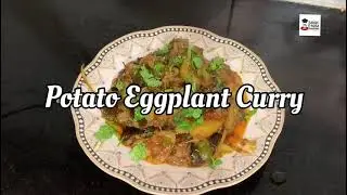 Potato & Eggplant Curry  #AlooBaingan #VegetableCurry #EasyRecipe #HomeCooking  #ZaighEAqsa