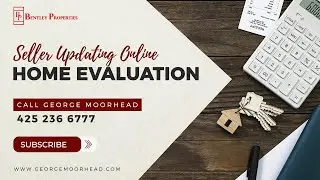 Updating Your Online Home Evaluation