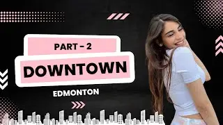 Sales Job for international students? | Exploring EDMONTON DOWNTOWN PART 2 | 100 street funicular