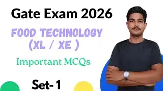 GATE Food Technology Important  MCQs (XE /XL)| Food Technology MCQs  Set-1| Target GATE Exam 2026