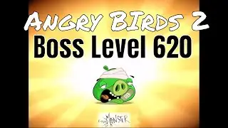 Angry Birds 2 Boss Level 620 3 Star Walkthrough Gameplay