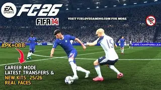 FIFA 14 Mod EA Sports FC 26 APK+OBB Offline Download Latest