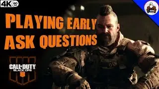 Going to Play BO4 Early - What Questions do you Have? - Black Ops 4