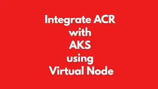 How to Integrate Private Container Registry with Kubernetes using Virtual Node