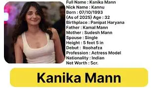Kanika Mann Biography 