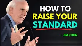 How to Raise Your Standards - Jim Rohn Motivation