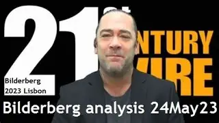 21Wire Twitter Forum Bilderberg Accelerating World Govt. Patrick Henningsen w Tony Gosling 23 May 23