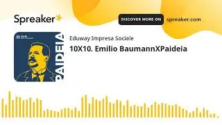 10X10. Emilio BaumannXPaideia