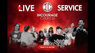InCourage Church Live Stream