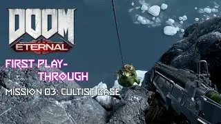 DOOM Eternal:  Mission 03 - Cultist Base | id Software / Bethesda Softworks | Windows | 2020