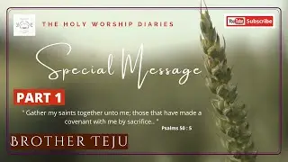Part 1:- Special Message By Brother Teju / The Pentecot Mission Message / TPM