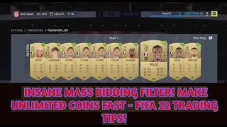 FIFA 22 TRADING TIPS - INSANE MASS BIDDING FILTER! MAKE UNLIMITED COINS FAST - FIFA 22 TRADING TIPS!