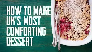 How To Make Britain's Most Comforting Dessert: Fruit Crumble #fruitcrumble #recipe #britishfood