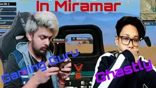 Gaming Guru Vs Ghastly in Miramar Fight / Insane Axom puwali op