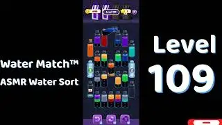 Water Match Level 109 | ASMR Water Sort Puzzle 🧠💧 Relaxing Brain Game | Mini Boss