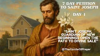 Day 1 of  7 Day Saint Joseph Prayer to Sell Your Home - Open the Path to Divine Sale
