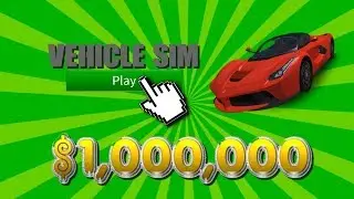 OMG! FREE MONEY IN VEHICLE SIMULATOR! AFK GLITCH!!!!!