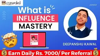 What is INFLUENCE MASTERY? | Bizgurukul Courses | Complete Overview