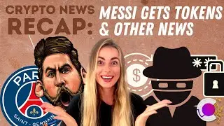 CoinMarketCap Daily, August 12: Messi Gets PSG Tokens