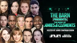 The Barn Presents: The Music of Amies & Clements | Full Musical Theatre Concert