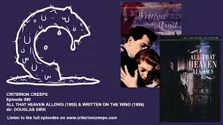 Criterion Creeps Ep. 80: All That Heaven Allows & Written on the Wind