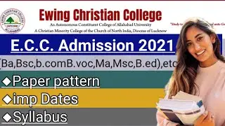 Ewing Cristian College(E.C.C) Allahabad University Entrance 2021/paper pattern/imp Dates/Syllabus
