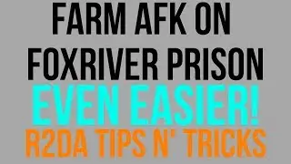 R2DA AFK FARMING - TIPS ON FOXRIVER SINGLEPLAYER